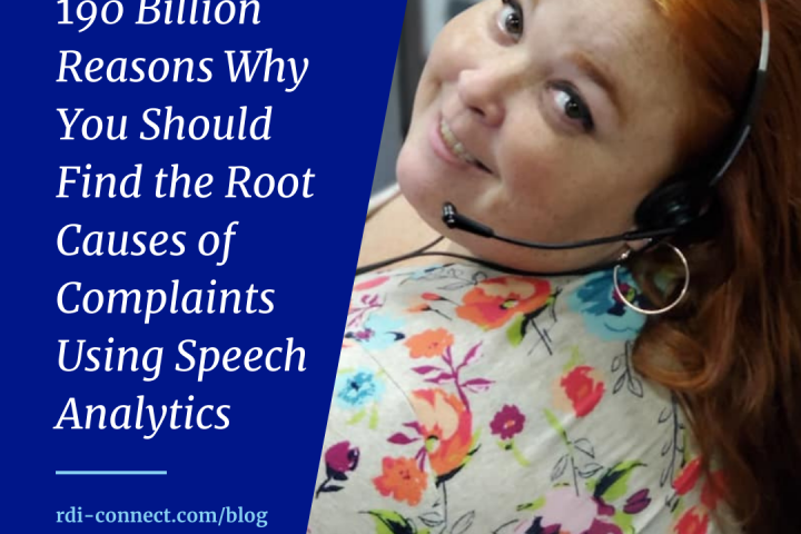 190 Billion Reasons Why You Should Find the Root Causes of Complaints Using Speech Analytics