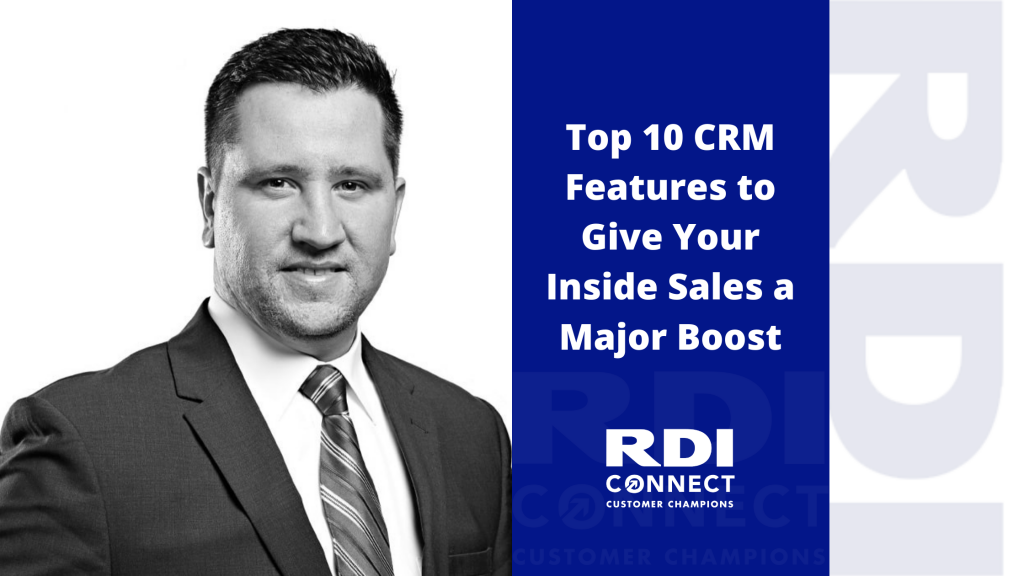 Top Features to Look for in an Inside Sales CRM Software